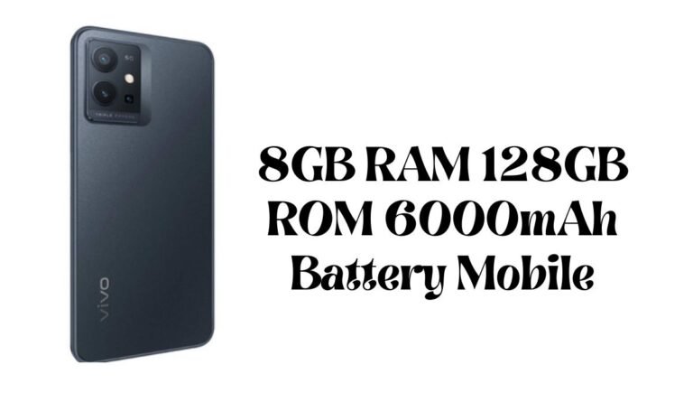 8GB RAM 128GB ROM 6000mAh Battery Mobile