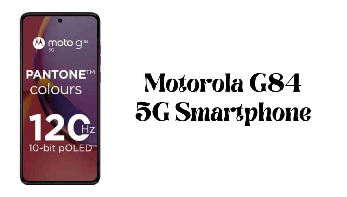 Motorola G84 5G Launch Date in India Price