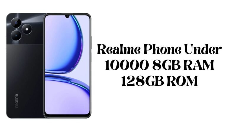 Realme Phone Under 10000 8GB RAM 128GB ROM