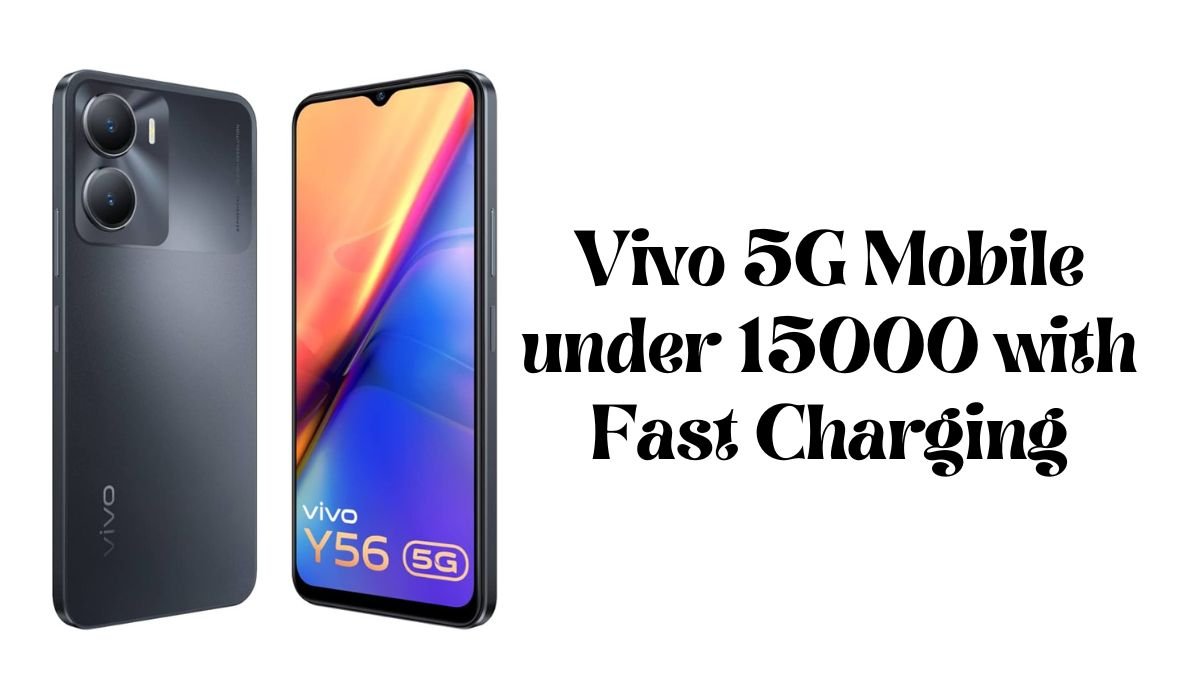 Vivo 5G Mobile under 15000 with Fast Charging