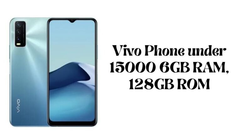 Vivo Phone under 15000 6GB RAM, 128GB ROM